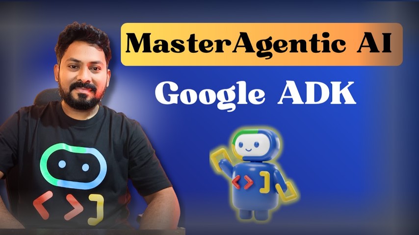 Master Agentic AI with ADK